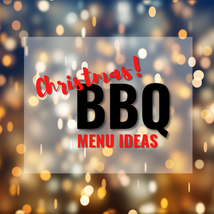 Christmas BBQ menu ideas